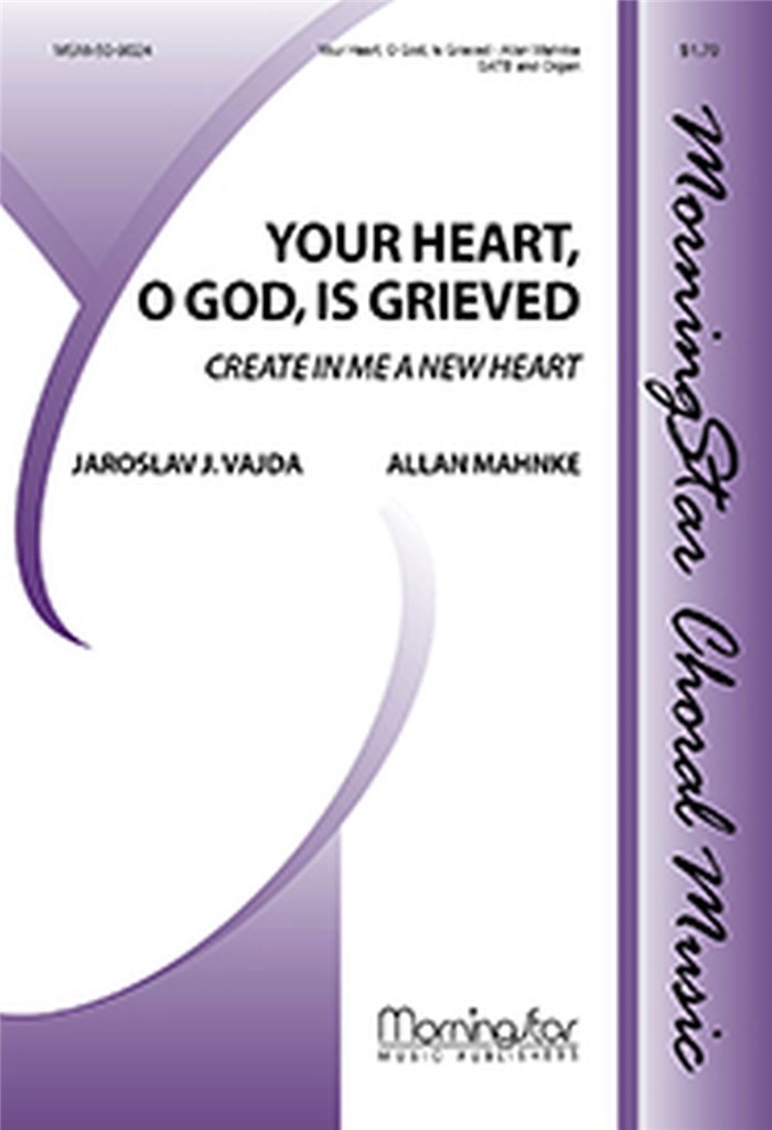 Your Heart, O God, Is Grieved
